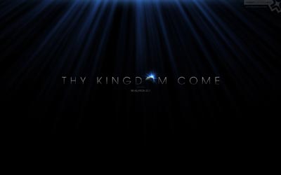No. 046 - Thy Kingdom Come