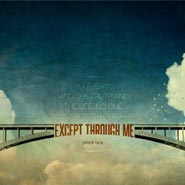 No. 122 - Except Through Me